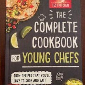 The Complete Cookbook for Young Chefs